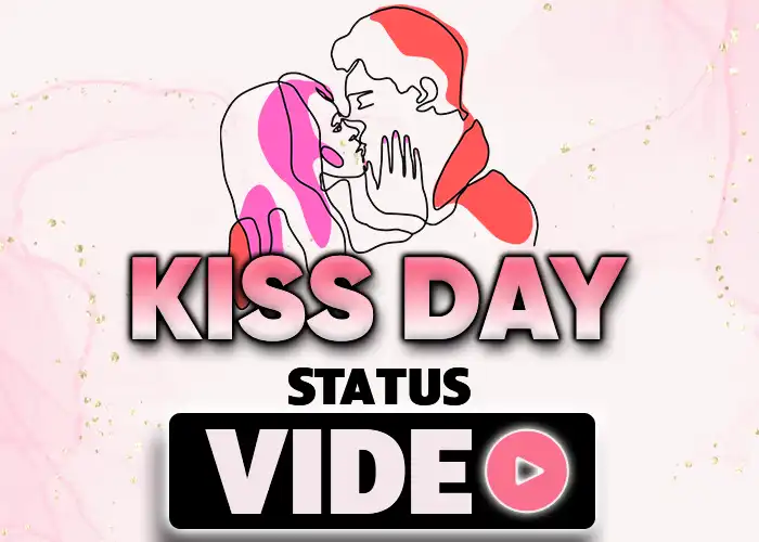 Kiss Day Status Video